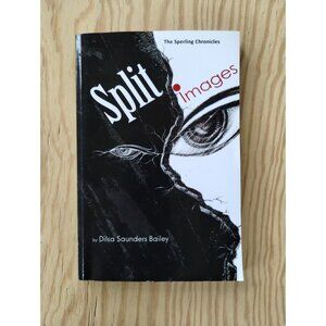 Split Images Fiction Book Paperback Signed Dilsa Saunders Bailey New